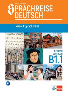 Sprachreise Deutsch, Mодул 4 „Езикови практики“ В1.1